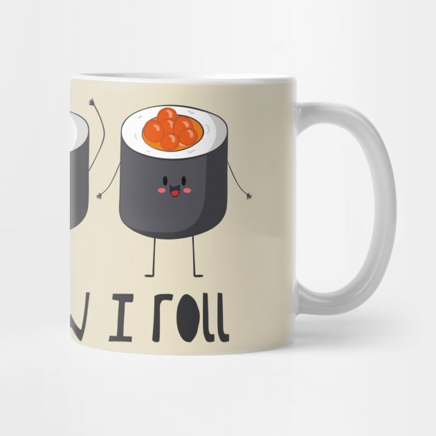 That's How I Roll - Sushi Roll by Dreamy Panda Designs